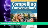 behold  Compelling Conversations: Questions and Quotations on Timeless Topics