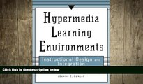 Free [PDF] Downlaod  Hypermedia Learning Environments: Instructional Design and Integration  BOOK