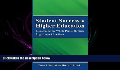 there is  Student Success in Higher Education: Developing the Whole Person Through High Impact