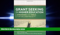 complete  Grant Seeking in Higher Education: Strategies and Tools for College Faculty