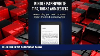 Pdf Online Kindle Paperwhite: The Ultimate Guide for Newbies and Advanced tips-all news and info,