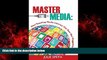 eBook Download Master the Media: How Teaching Media Literacy Can Save Our Plugged-In World