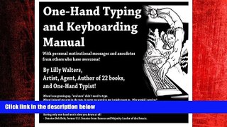 Enjoyed Read One Hand Typing and Keyboarding Manual: With Personal Motivational Messages From