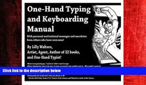 Enjoyed Read One Hand Typing and Keyboarding Manual: With Personal Motivational Messages From