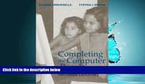 Popular Book Completing the Computer Puzzle: A Guide for Early Childhood Educators