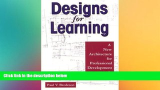 READ book  Designs for Learning: A New Architecture for Professional Development in Schools  BOOK