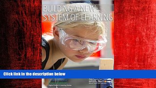 Enjoyed Read Building a New System of Learning