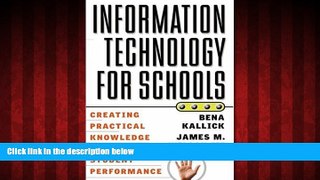 Enjoyed Read Information Technology for Schools: Creating Practical Knowledge to Improve Student