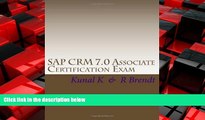 Choose Book SAP CRM 7.0 Associate Certification Exam: Questions with Answers   Explanations