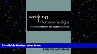 READ book  Working Knowledge: Work-Based Learning and Education Reform  BOOK ONLINE
