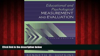 Choose Book Educational and Psychological Measurement and Evaluation (8th Edition)