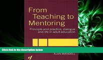behold  From Teaching to Mentoring: Principles and Practice, Dialogue and Life in Adult Education