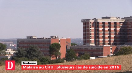 Flash info Lundi 12 septembre 2016 : malaise au CHU de Toulouse après plusieurs suicides
