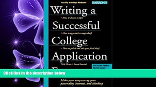 behold  Writing a Successful College Application Essay (Barron s Writing a Successful College