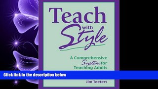 different   Teach with Style: A Comprehensive System for Teaching Adults