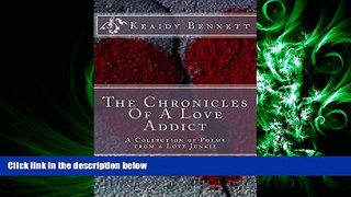 different   The Chronicles Of A Love Addict: A Collection of Poems From A Love Junkie