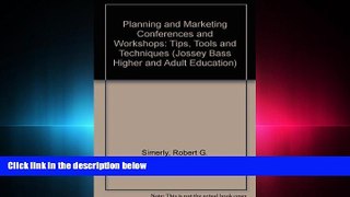 there is  Planning and Marketing Conferences and Workshops: Tips, Tools, and Techniques (Jossey