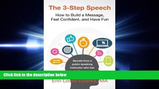 different   The 3-Step Speech: How to Build a Message, Feel Confident, and Have Fun