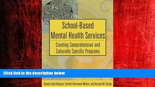 Popular Book School-Based Mental Health Services: Creating Comprehensive and Culturally Specific