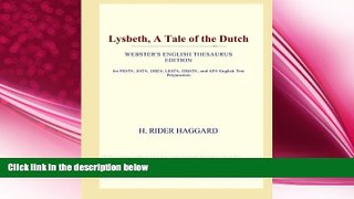 behold  Lysbeth, A Tale of the Dutch (Webster s English Thesaurus Edition)