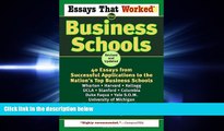 there is  Essays That Worked for Business Schools: 40 Essays from Successful Applications to the