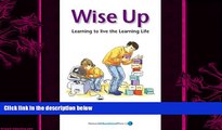 behold  Wise Up (Visions of Education S)
