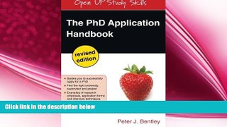 complete  The PhD Application Handbook: Revised Edition (Open Up Study Skills)