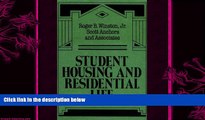 complete  Student Housing and Residential Life: A Handbook for Professional Committed to Student