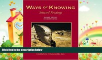 there is  Ways of Knowing: Selected Readings