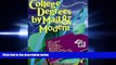 complete  College Degrees by Mail   Internet 2000