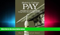 different   Making College Pay: Strategies for Choosing Wisely, Doing Well   Maximizing Your Return