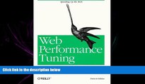 different   Web Performance Tuning: Speeding Up the Web