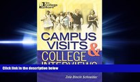 there is  Campus Visits and College Interviews: All-New Second Edition