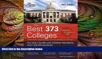 behold  The Best 373 Colleges, 2011 Edition (College Admissions Guides)