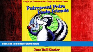 Pdf Online Caught ya! Grammar with a Giggle for Second Grade: Putrescent Petra Finds Friends