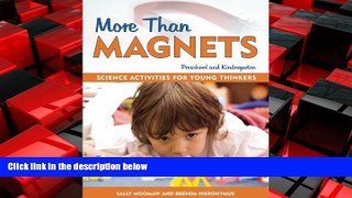 Enjoyed Read More Than Magnets: Exploring the Wonders of Science in Preschool and Kindergarten