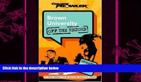 different   Brown University: Off the Record (College Prowler) (College Prowler: Brown University