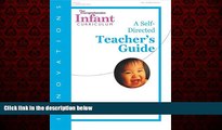 For you Innovations: The Comprehensive Infant Curriculum, A Self-Directed Teacher s Guide