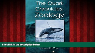 For you Quark Chronicles: Zoology