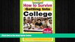behold  How to Survive Getting Into College: By Hundreds of Students Who Did (Hundreds of Heads