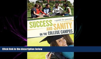 different   Success and Sanity on the College Campus: A Guide for Parents