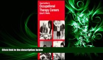 there is  Opportunities in Occupational Therapy Careers (Vgm Opportunities)