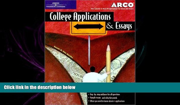 behold College Applications Essays 4th ed (Arco College Applications Essays)