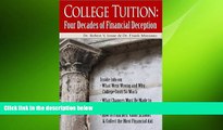 behold  College Tuition: Four Decades of Financial Deception