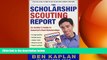 different   The Scholarship Scouting Report: An Insider s Guide to America s Best Scholarships