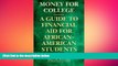 complete  Money for College: A Guide to Financial Aid for African-American Students