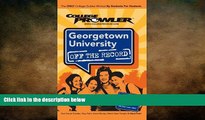 complete  Georgetown University: Off the Record (College Prowler) (College Prowler: Georgetown