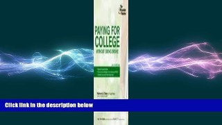 there is  Paying for College Without Going Broke, 2012 Edition (College Admissions Guides) 1st