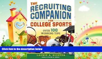 different   The Recruiting Companion for College Sports: Over 100 Winning Tips