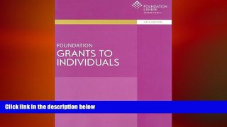 there is  Foundation Grants to Individuals